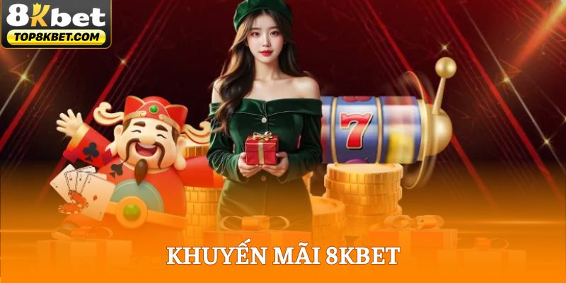 Khuyến Mãi 8KBET